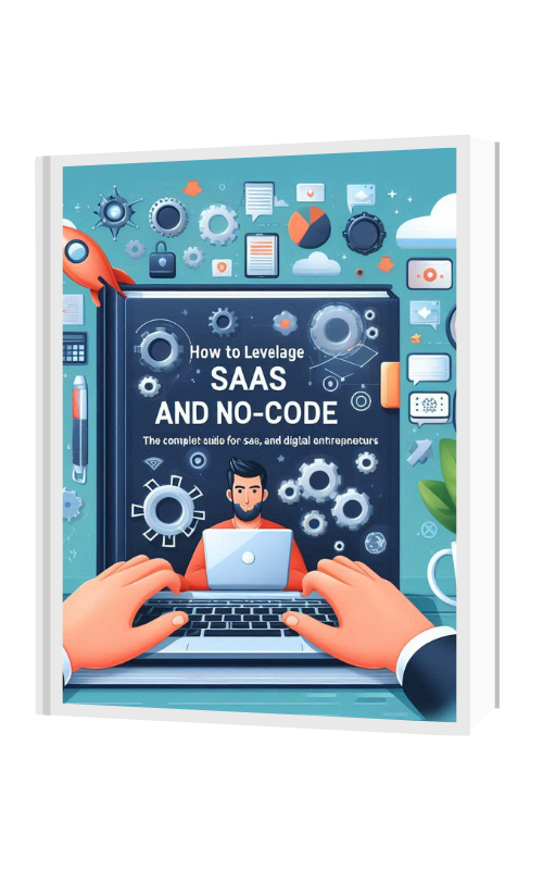 How to Leverage SaaS and No-Code to Succeed